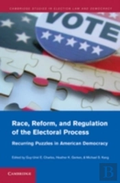 Race, Reform, And Regulation Of The Electoral Process