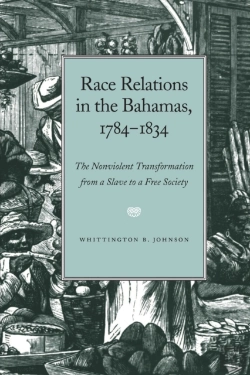 Bertrand.pt - Race Relations In The Bahamas, 1784-1834