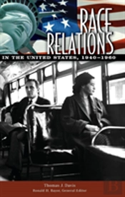 Race Relations In The United States, 1940-1960