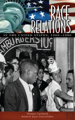 Bertrand.pt - Race Relations In The United States, 1960-1980