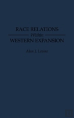 Bertrand.pt - Race Relations Within Western Expansion