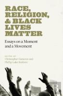 Race, Religion, And Black Lives Matter