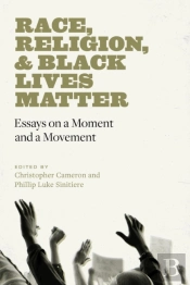 Race, Religion, And Black Lives Matter