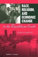 Race, Religion, And Economic Change In The Republican South