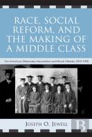 Race, Social Reform, And The Making Of A Middle Class