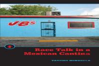 Race Talk In A Mexican Cantina