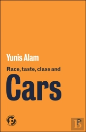 Race, Taste, Class And Cars