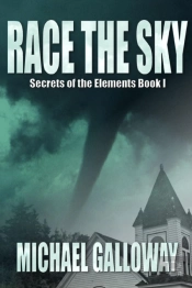 Race The Sky (Secrets Of The Elements Book I)
