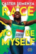 Race To Be Myself Young Readers Edition
