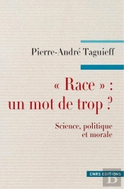 'Race' : Un Mot De Trop ? Science, Politique Et Morale