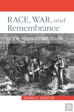 Bertrand.pt - Race, War And Remembrance In The Appalachian South