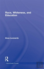 Race, Whiteness, And Education