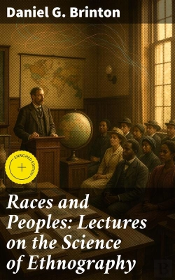 Bertrand.pt - Races And Peoples: Lectures On The Science Of Ethnography