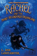 Rachel And The Many-Splendored Dreamland
