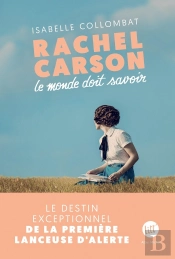 Rachel Carson : Le Monde Doit Savoir