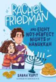 Rachel Friedman And Eight Not-Perfect Nights Of Hanukkah