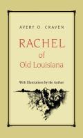 Rachel Of Old Louisiana