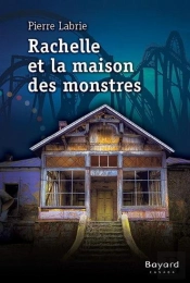 Rachelle Et La Maison Des Monstres