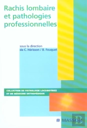 Rachis Lombaire Et Pathologies Professionnelles