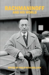 Rachmaninoff And His World