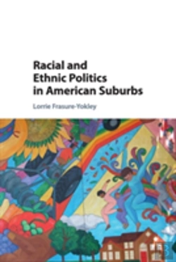 Bertrand.pt - Racial And Ethnic Politics In American Suburbs