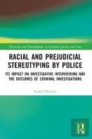 Racial And Prejudicial Stereotyping By Police