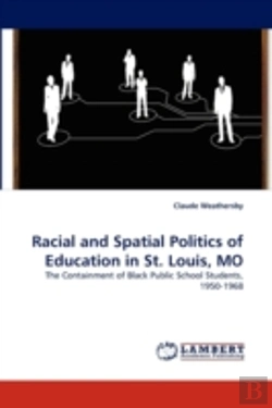 Bertrand.pt - Racial And Spatial Politics Of Education In St. Louis, Mo