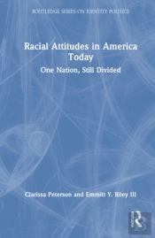 Racial Attitudes In America Today