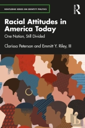 Racial Attitudes In America Today