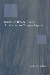 Racial Conflict And Healing