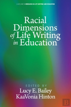 Bertrand.pt - Racial Dimensions Of Life Writing In Education