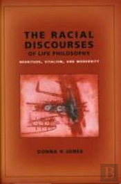 Racial Discourses Of Life Philosophy