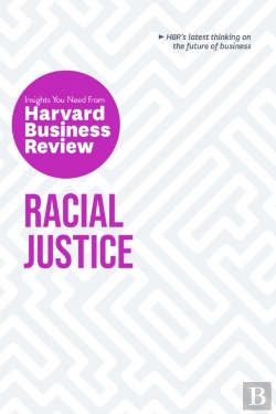 Bertrand.pt - Racial Justice: The Insights You Need From Harvard Business Review