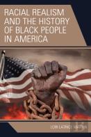 Racial Realism And The History Of Black People In America