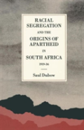 Racial Segregation And The Origins Of Apartheid In South Africa, 1919-36
