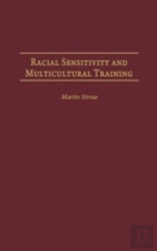 Racial Sensitivity And Multicultural Training