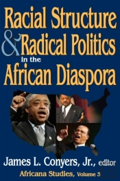 Racial Structure And Radical Politics In The African Diaspora