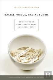 Racial Things, Racial Forms