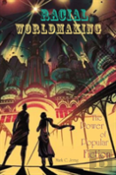 Racial Worldmaking
