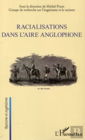 Racialisations Dans L'Aire Anglophone