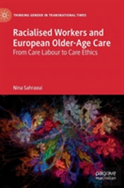 Racialised Workers And European Older-Age Care