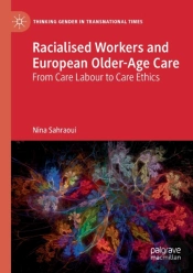 Racialised Workers And European Older-Age Care