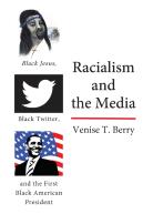 Racialism And The Media