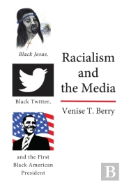 Racialism And The Media