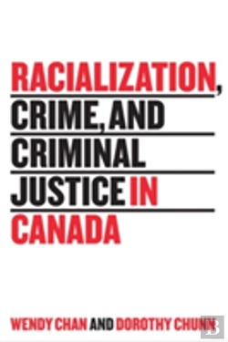 Bertrand.pt - Racialization, Crime, And Criminal Justice In Canada