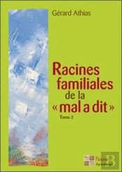 Racine Familale De La Mal A Dit T.2