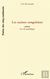 Racines Congolaises Et La Vie Poetique