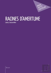 Racines D'Amertume