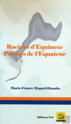 Bertrand.pt - Racines D'Équinoxe ; Poèmes De L'Equateur