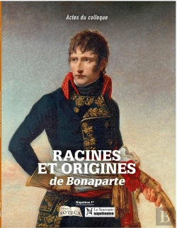 Bertrand.pt - Racines Et Origines De Bonaparte ; Actes Du Colloque